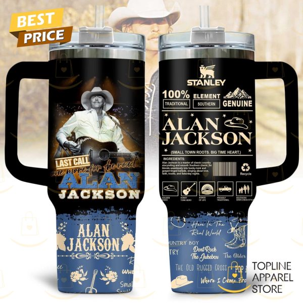 Alan Jackson Last Call One More For The Road Tumbler With Handle And Straw