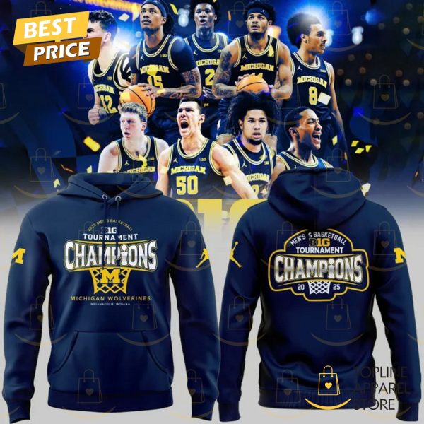 Michigan Wolverines 2025 Big Ten Mens Basketball Conference Tournament Champions Hoodie