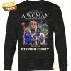 never underestimate a woman who understands basketball and loves stephen curry signature unisex t shirt 3 78EH4.jpg