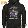 never underestimate a woman who understands basketball and loves stephen curry signature unisex t shirt 4 0GErI.jpg