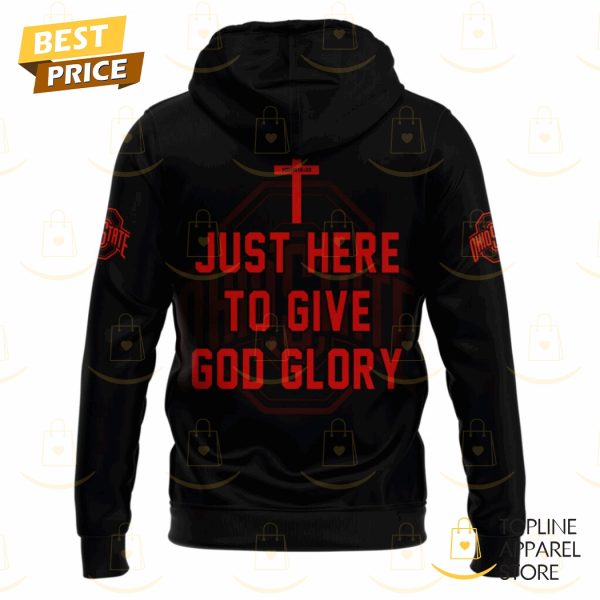 Ohio State Buckeyes JESUS WON Just Here To Give God Glory Hoodie