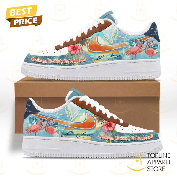 Kenny Chesney No Shoes No Shirt No Problems Signature Air Force 1