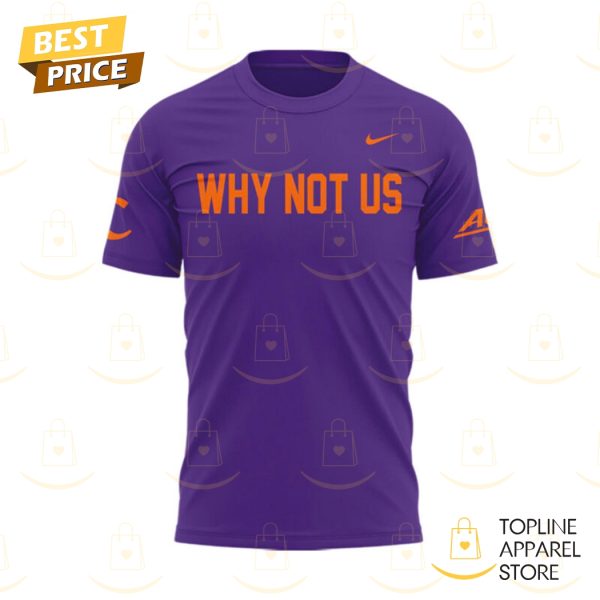 Clemson Tigers Softball Why Not Us 3D T-Shirt – Purple