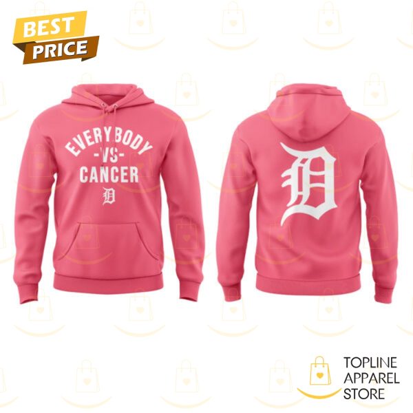 Detroit Tigers Everybody Vs Cancers Hoodie – Pink