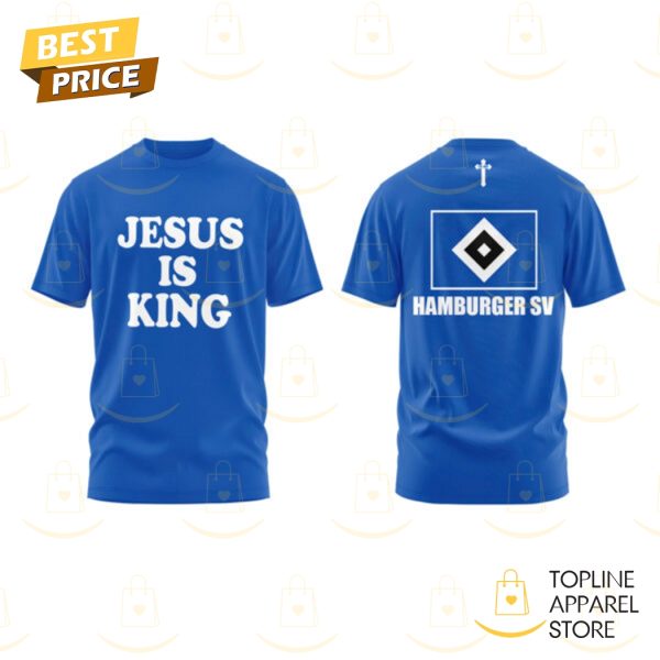 Hamburger SV Jesus Is King 3D T-Shirt – Blue