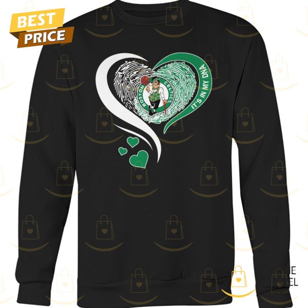 Boston Celtics Its In My DNA Unisex T-Shirt