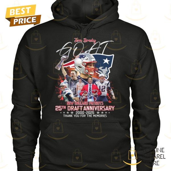 Goat Tom Brady New England Patriots 25th Draft Anniversary 2000-2025 Signature Thank You For The Memories Unisex T-Shirt