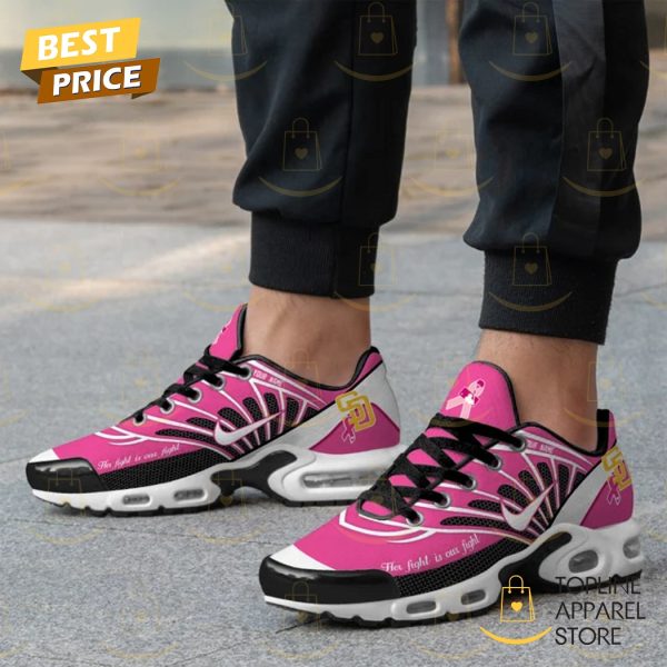 Personalized San Diego Padres Her Fight Is Our Fight Air Max Plus Shoes
