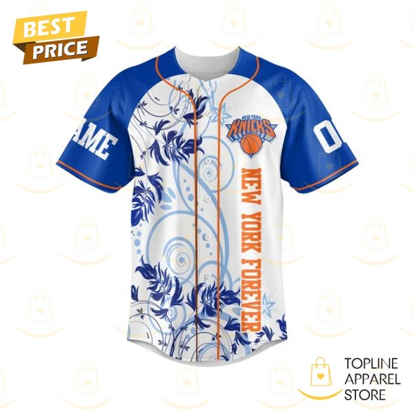 Personalized New York Knicks Forever Not Just When We Win Baseball Jersey