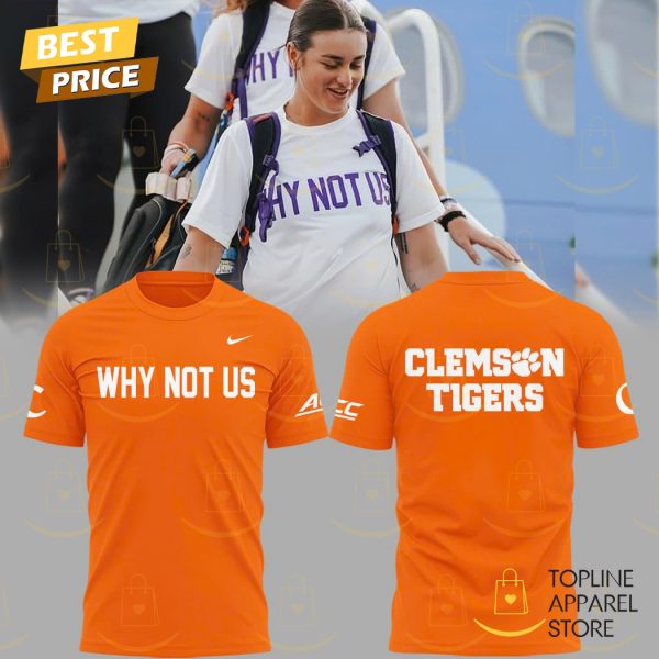 Clemson Tigers Softball Why Not Us 3D T-Shirt – Orange