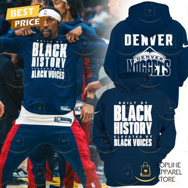 Denver Nuggets Basketbal Black History Elevated By Black Voices Hoodie