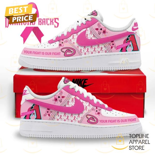 Arizona Diamondbacks Your Fight Is Our Fight Air Force Shoes
