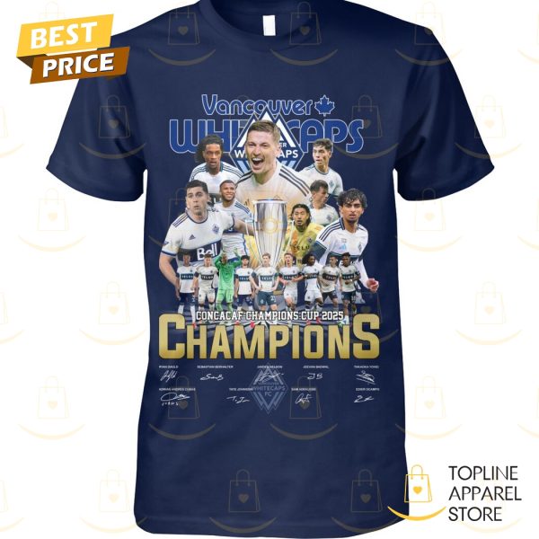 Vancouver Whitecaps Concacaf Champions Cup 2025 Champions Signature Unisex T-Shirt