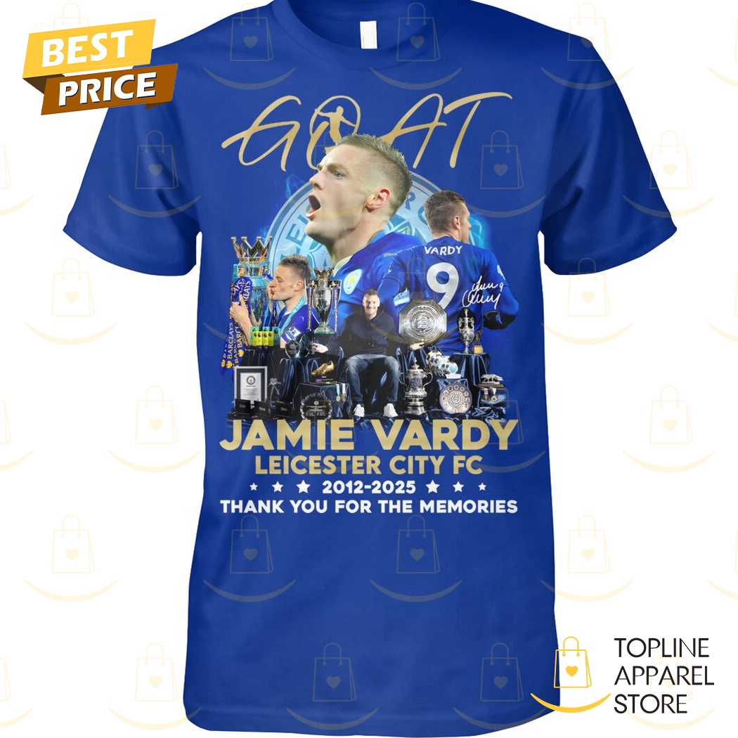 Goat Jamie Vardy Leicester City Fc 2012-2025 Thank You For The Memories Unisex T-Shirt