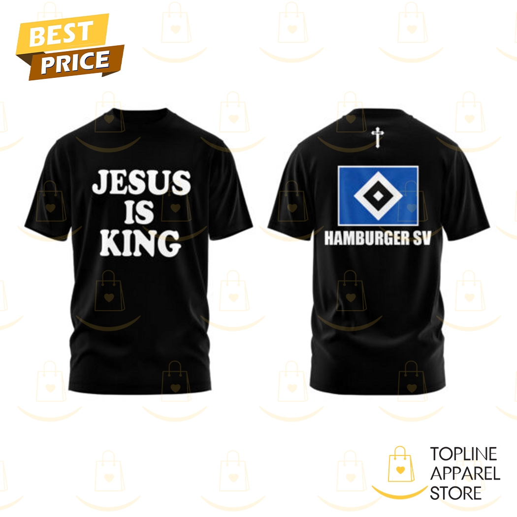 Hamburger SV Jesus Is King 3D T-Shirt - Black Hamburger SV Jesus Is King 3D T-Shirt - Black