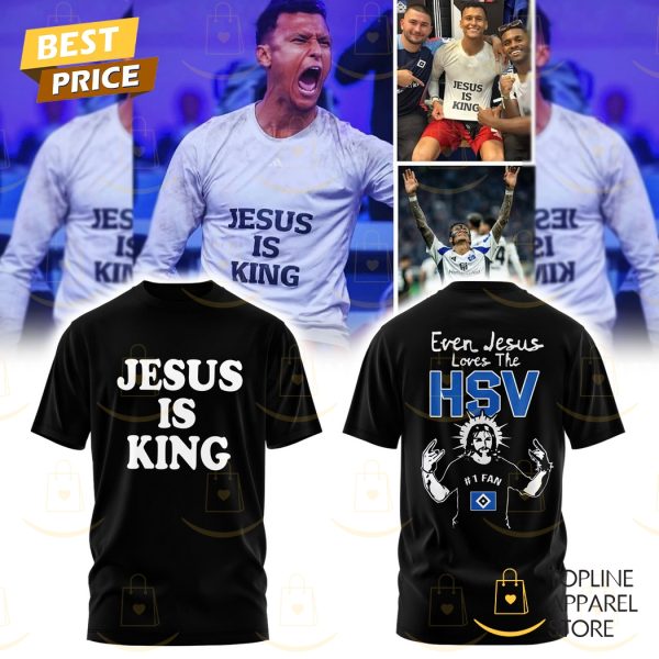 Hamburger SV Jesus Is King Even Jesus Loves The HSV 3D T-Shirt