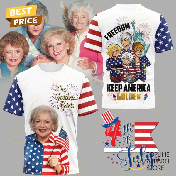 The Golden Girls Freedoom Keep American Golden 3D T-Shirt