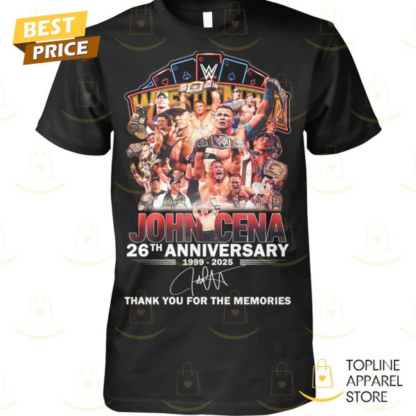 John Cena 26th Anniversary 1999-2026 Signature Thank You For The Memories Unisex T-Shirt