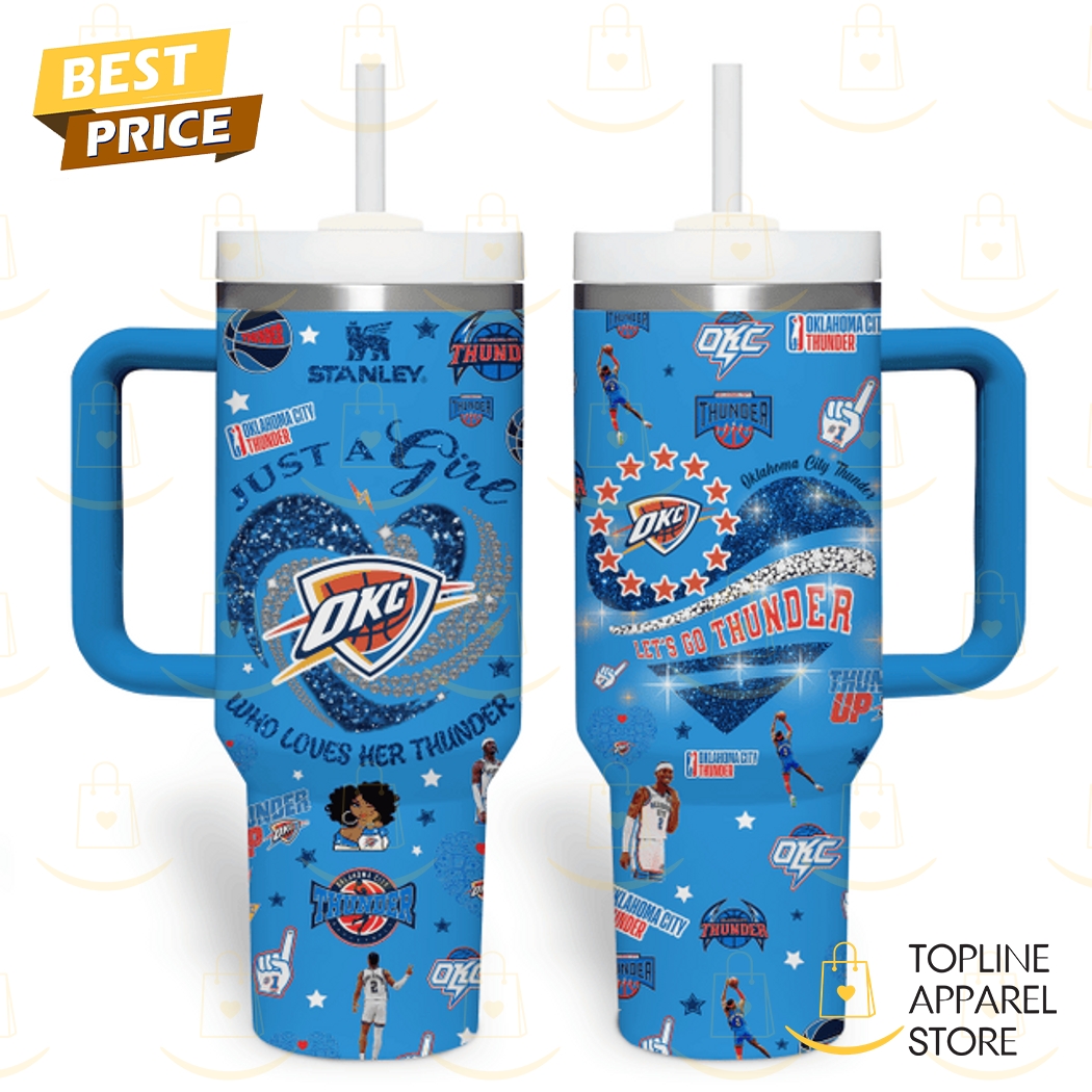 Just A Girl Who Loves Her Oklahoma City Thunder 2025 Tumbler With Handle And Straw - Blue Just A Girl Who Loves Her Oklahoma City Thunder 2025 Tumbler With Handle And Straw - Blue