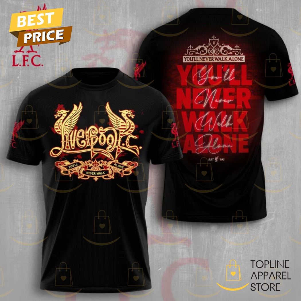 Liverpool You ll Never Walk Alone 3D T-Shirt Liverpool You ll Never Walk Alone 3D T-Shirt