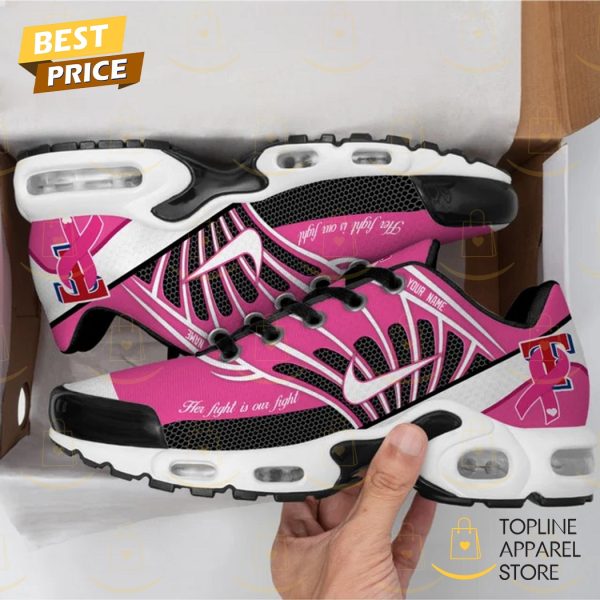 Personalized Texas Rangers Her Fight Is Our Fight Air Max Plus Shoes