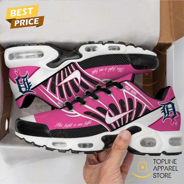Personalized Detroit Tigers Her Fight Is Our Fight Air Max Plus Shoes