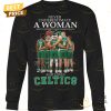 never underestimate a woman who understands basketball and loves boston celtics signature unisex t shirt 4 rkqHT.jpg