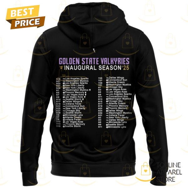 Golden State Valkyries 2025 Inaugural Season First Of A Lifetime Hoodie