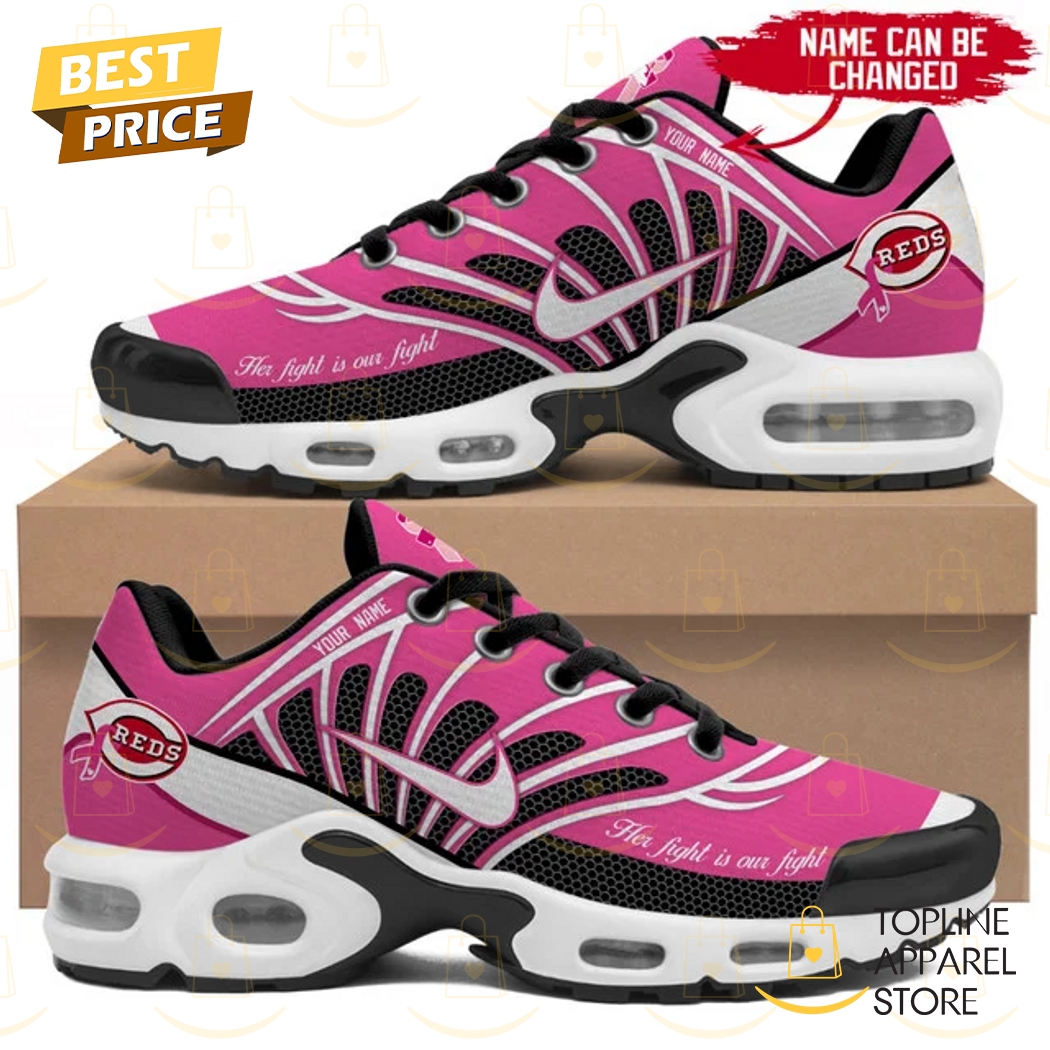 Personalized Cincinnati Reds Her Fight Is Our Fight Air Max Plus Shoes Personalized Cincinnati Reds Her Fight Is Our Fight Air Max Plus Shoes