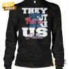 philadelphia phillies they not like us unisex t shirt 3 A0b0b.jpg