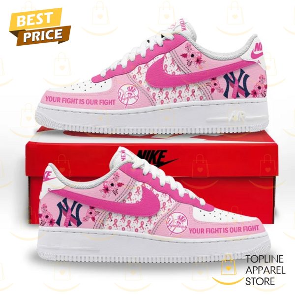 New York Yankees Your Fight Is Our Fight Air Force Shoes
