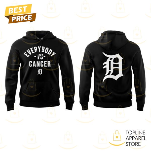 Detroit Tigers Everybody Vs Cancers Hoodie – Black