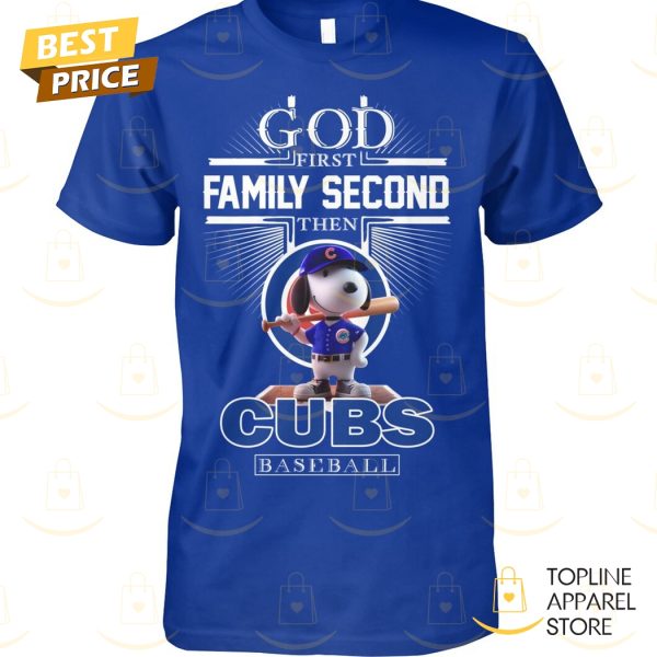 Snoopy God First Family Second Then Chicago Cubs Baseball Unisex T-Shirt