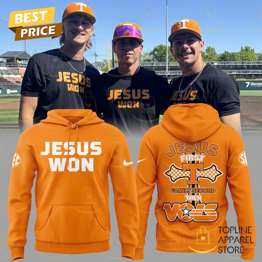 Tennessee Volunteers Baseball Jesus Won 2025 Jesus First Family Second Then Vols Hoodie - Orange Tennessee Volunteers Baseball Jesus Won 2025 Jesus First Family Second Then Vols Hoodie - Orange