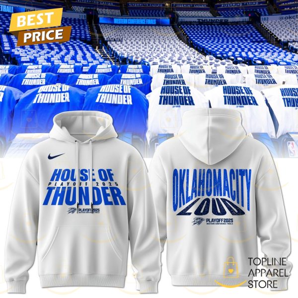 The 2025 Oklahoma City Thunder Playoff – House Of Playoff 2025 Thunder Hoodie