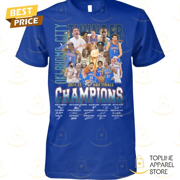 2024-2025 Oklahoma City Thunder NBA Champions Finals Unisex T-Shirt