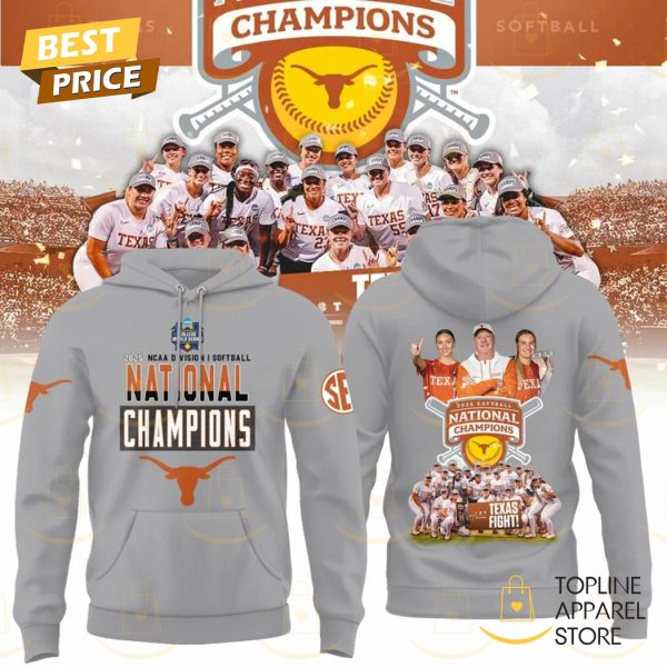 2025 NCAA Division Softball National Champions Texas Longhorns Texas Fight Hoodie – Grey