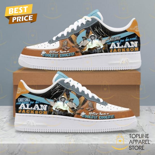 Alan Jackson Hotter Than A Hoochie Coochie Signature Air Force 1 Shoes