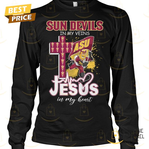 Arizona State Sun Devils In My Veins Jesus In My Heart Unisex T-Shirt