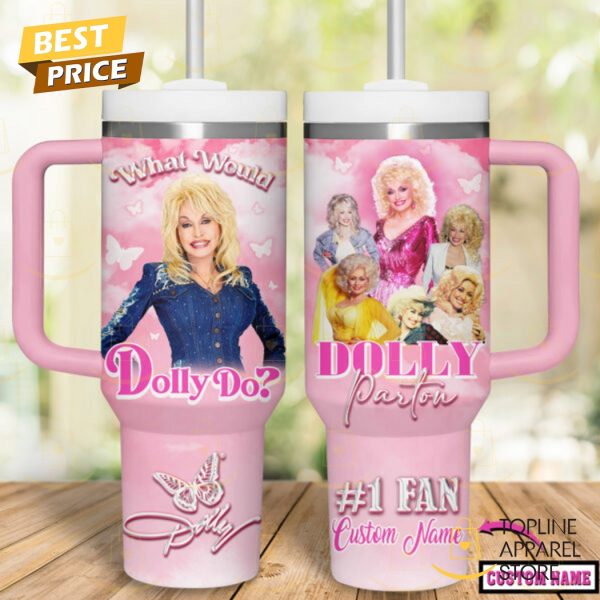 Personalized Dolly Parton What Would Dolly Do Tumbler With Handle And Straw