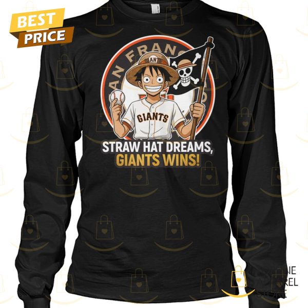 San Francisco Giants Straw Hat Dreams Giants Wins Unisex T-Shirt