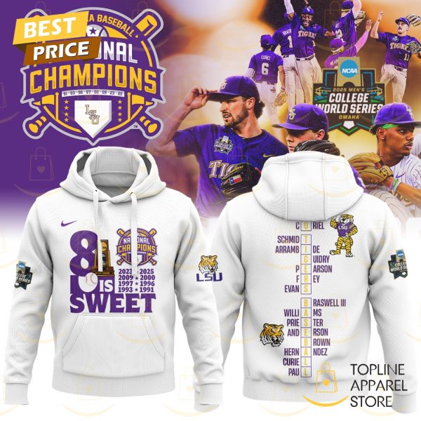 LSU Tigers 2025 NCAA Division National Champions 8 Is Sweet Hoodie – White
