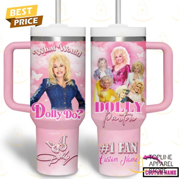 Personalized Dolly Parton What Would Dolly Do Tumbler With Handle And Straw