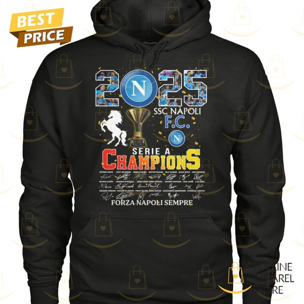 2025 SSC Napoli FC Serie A Champions Signature Forza Napoli Sempre Unisex T-Shirt