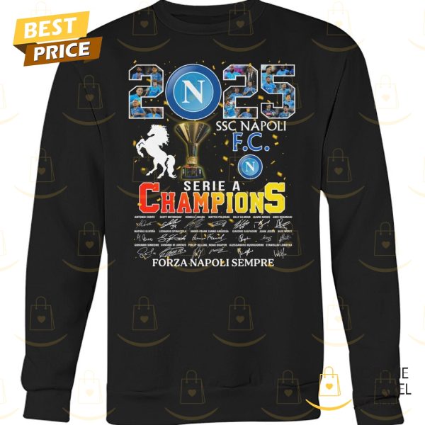 2025 SSC Napoli FC Serie A Champions Signature Forza Napoli Sempre Unisex T-Shirt