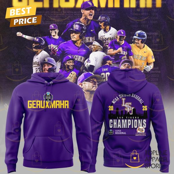 LSU Tigers 2025 Super Regional Geauxmaha Road To Omaha Hoodie