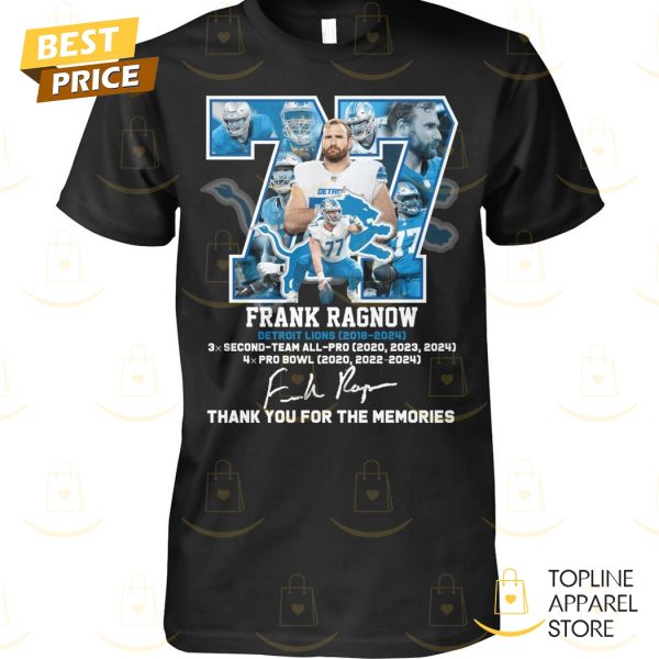 Frank Ragnow Detroit Lions 2018-2024 Signature Thank You For The Memories Unisex T-Shirt