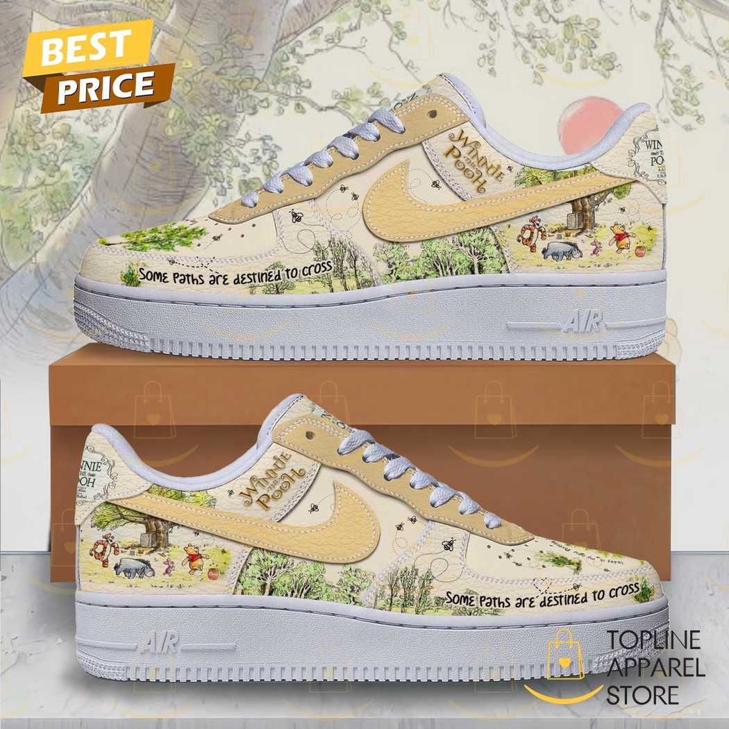 Winnie The Pooh Some Paths Are Destined To Cross Air Force 1 Sneaker Winnie The Pooh Some Paths Are Destined To Cross Air Force 1 Sneaker