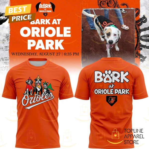 Baltimore Orioles Bark At Oriole Park 3D T-Shirt