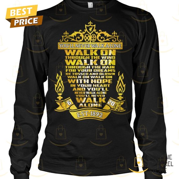 Liverpool Est 1892 You ll Never Walk Alone Unisex T-Shirt